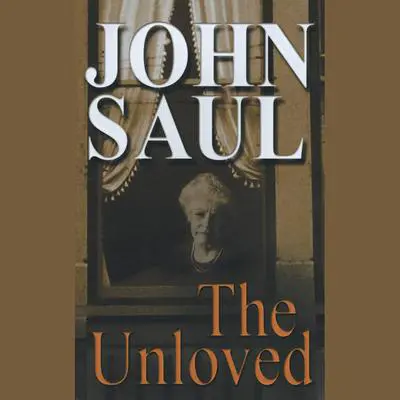 The Unloved Audibook, by John Saul