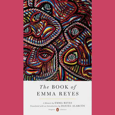 The Book of Emma Reyes: A Memoir Audibook, by Emma Reyes