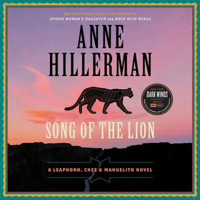 Song of the Lion: A Leaphorn, Chee & Manuelito Novel Audibook, by Anne Hillerman