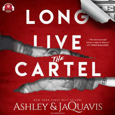 Long Live the Cartel: The Cartel 8 Audibook, by Ashley &amp; JaQuavis