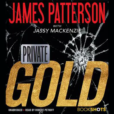 Private: Gold Audibook, by James Patterson