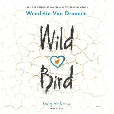 Wild Bird Audibook, by Wendelin Van Draanen
