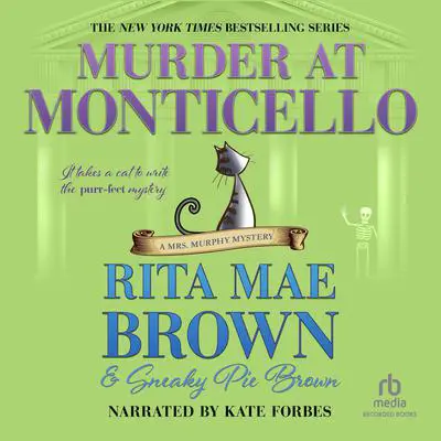 Murder at Monticello Audibook, by Rita Mae Brown