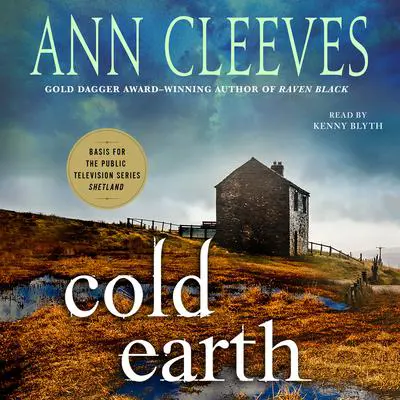 Cold Earth: A Shetland Mystery Audibook, by Ann Cleeves