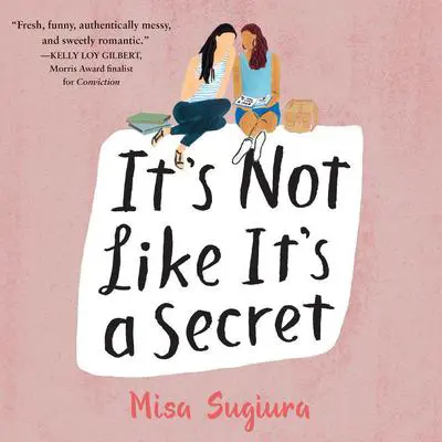 It's Not Like It's a Secret Audibook, by Misa Sugiura