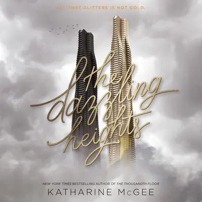 The Dazzling Heights Audibook, by Katharine McGee