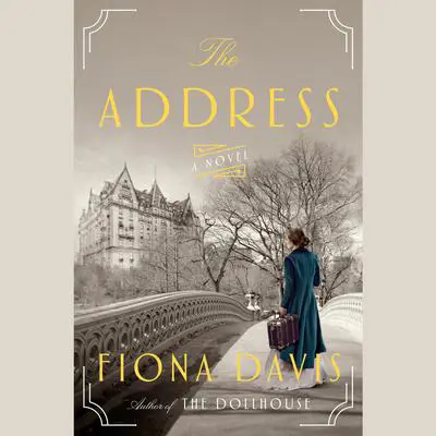 The Address: A Novel Audibook, by Fiona Davis