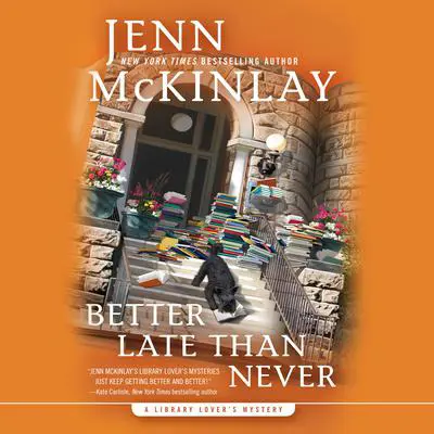 Better Late Than Never Audibook, by Jenn McKinlay