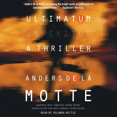 Ultimatum: A Thriller Audibook, by Anders de la Motte