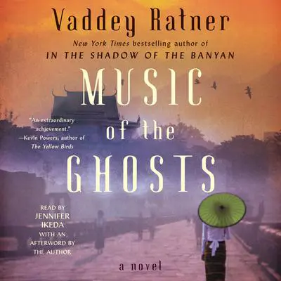 Music of the Ghosts Audibook, by Vaddey Ratner