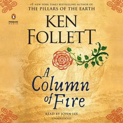 A Column of Fire Audibook, by Ken Follett