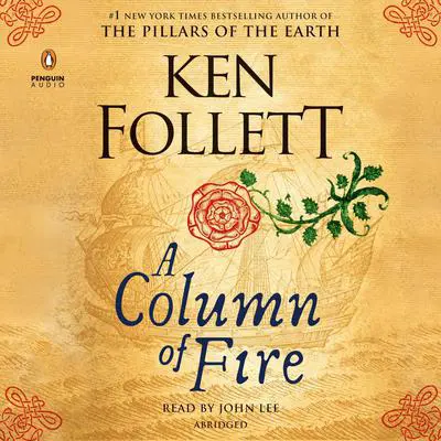 A Column of Fire Audibook, by Ken Follett