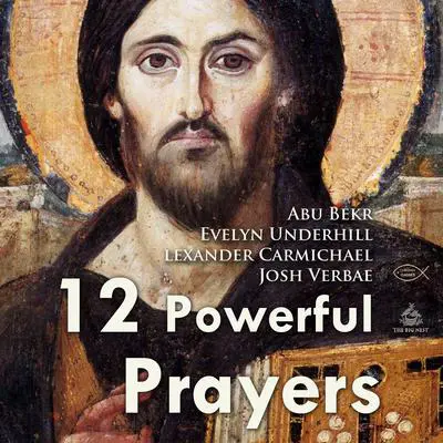 Twelve Powerful Prayers Audibook, by Abu Bakr