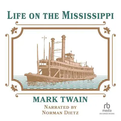 Life on the Mississippi Audibook, by Mark Twain