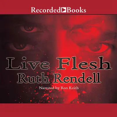 Live Flesh Audibook, by Ruth Rendell