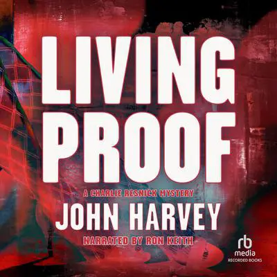 Living Proof Audibook, by John  Harvey