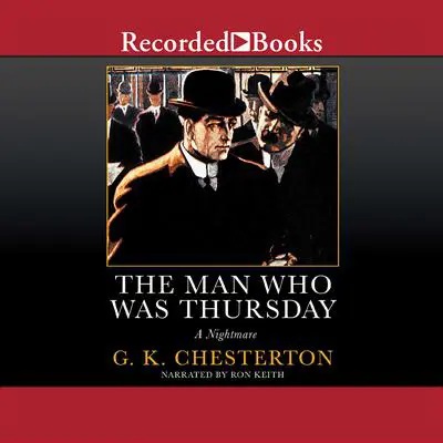 The Man Who Was Thursday: A Nightmare Audibook, by G. K. Chesterton