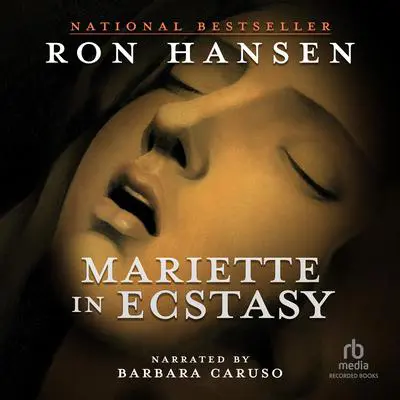 Mariette in Ecstasy Audibook, by Ron Hansen