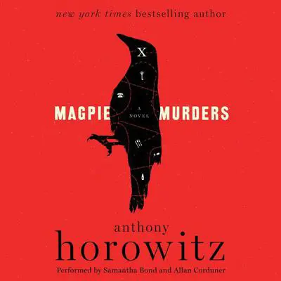 Magpie Murders: A Novel Audibook, by Anthony Horowitz