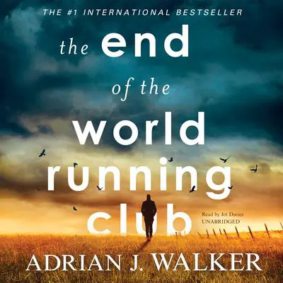 The End of the World Running Club Audibook, by Adrian J.  Walker