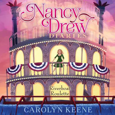 Riverboat Roulette Audibook, by Carolyn Keene