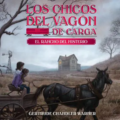 El rancho del misterio (Spanish Edition) Audibook, by Gertrude Chandler Warner