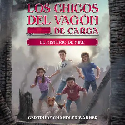 El misterio de Mike (Spanish Edition) Audibook, by Gertrude Chandler Warner