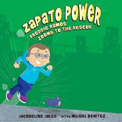 Freddie Ramos Zooms to the Rescue Audibook, by Jacqueline Jules