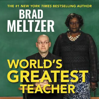 World's Greatest Teacher Audibook, by Brad Meltzer