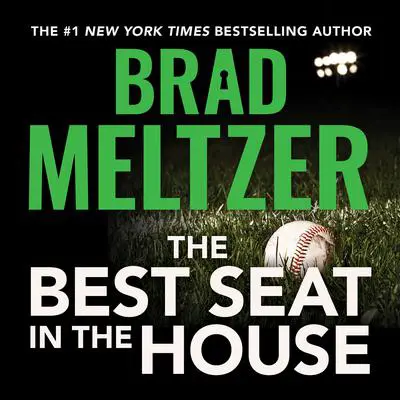 The Best Seat in the House Audibook, by Brad Meltzer