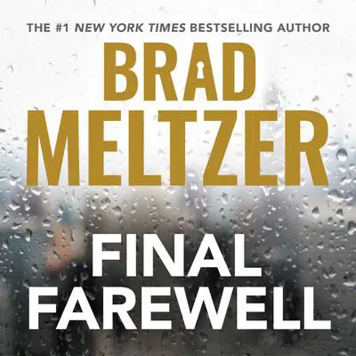 Final Farewell Audibook, by Brad Meltzer