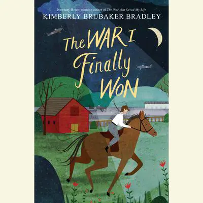 The War I Finally Won Audibook, by Kimberly Brubaker Bradley