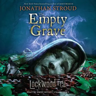 Lockwood & Co., Book Five The Empty Grave Audibook, by Jonathan Stroud