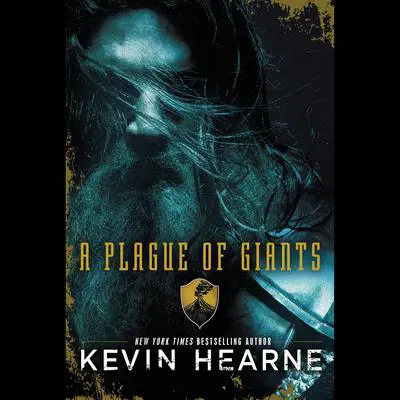 A Plague of Giants: A Novel Audibook, by Kevin Hearne
