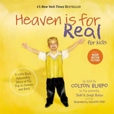 Heaven is for Real for Kids: A Little Boy's Astounding Story of His Trip to Heaven and Back Audibook, by Todd Burpo