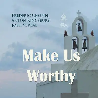 Make Us Worthy Audibook, by Frederic Chopin
