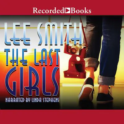 The Last Girls Audibook, by Lee Smith