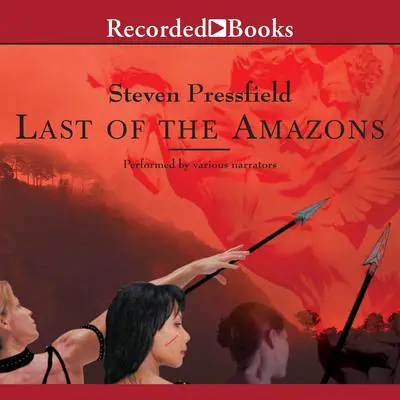 Last of the Amazons Audibook, by Steven Pressfield