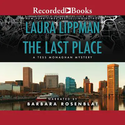The Last Place Audibook, by Laura Lippman