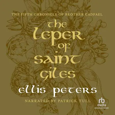 The Leper of Saint Giles Audibook, by Ellis Peters
