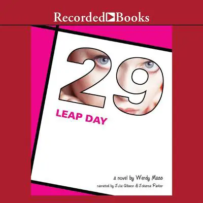 Leap Day Audibook, by Wendy Mass