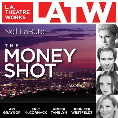 The Money Shot Audibook, by Neil LaBute