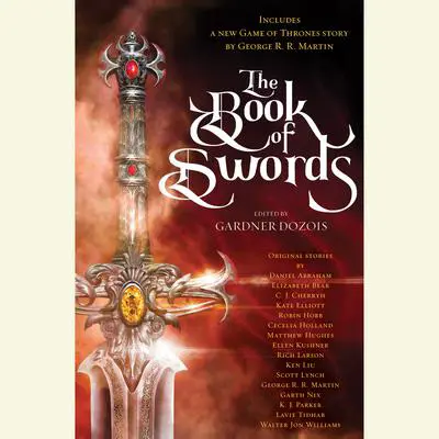 The Book of Swords Audibook, by George R. R. Martin