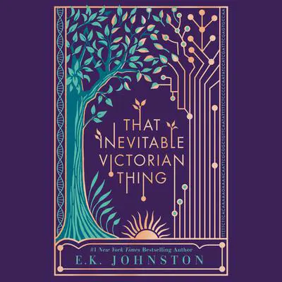 That Inevitable Victorian Thing Audibook, by E. K. Johnston