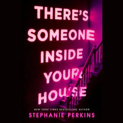 There's Someone Inside Your House Audibook, by Stephanie Perkins