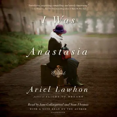 I Was Anastasia: A Novel Audibook, by Ariel Lawhon
