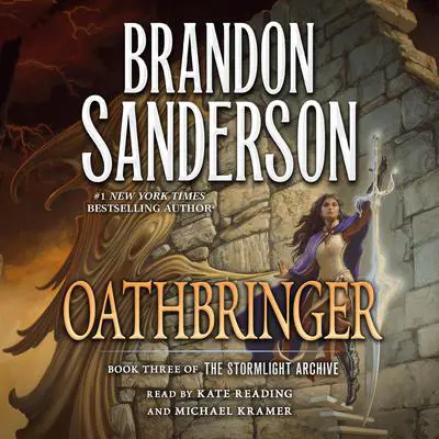 Oathbringer: Book Three of the Stormlight Archive Audibook, by Brandon Sanderson