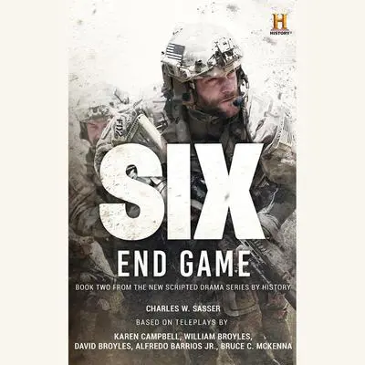 Six: End Game Audibook, by Charles W. Sasser
