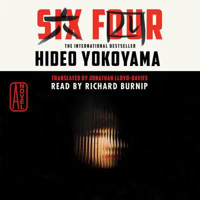Six Four: A Novel Audibook, by Hideo Yokoyama