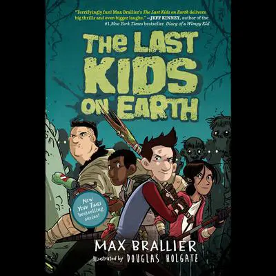 The Last Kids on Earth Audibook, by Max Brallier